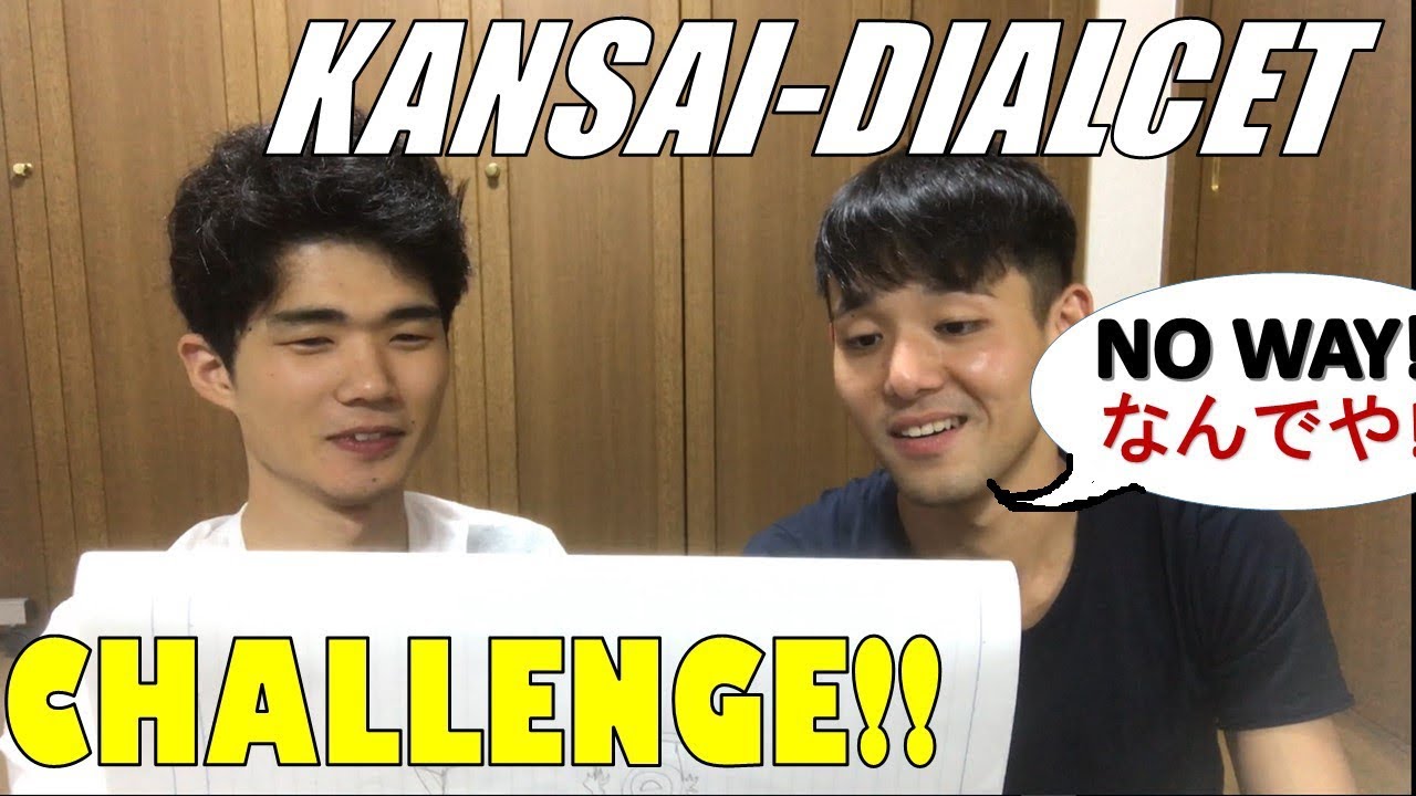 JP DIALECTKANSAI DIALECT CHALLENGE 関西弁で言うてみよう