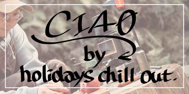 CIAO by holidays chill out
