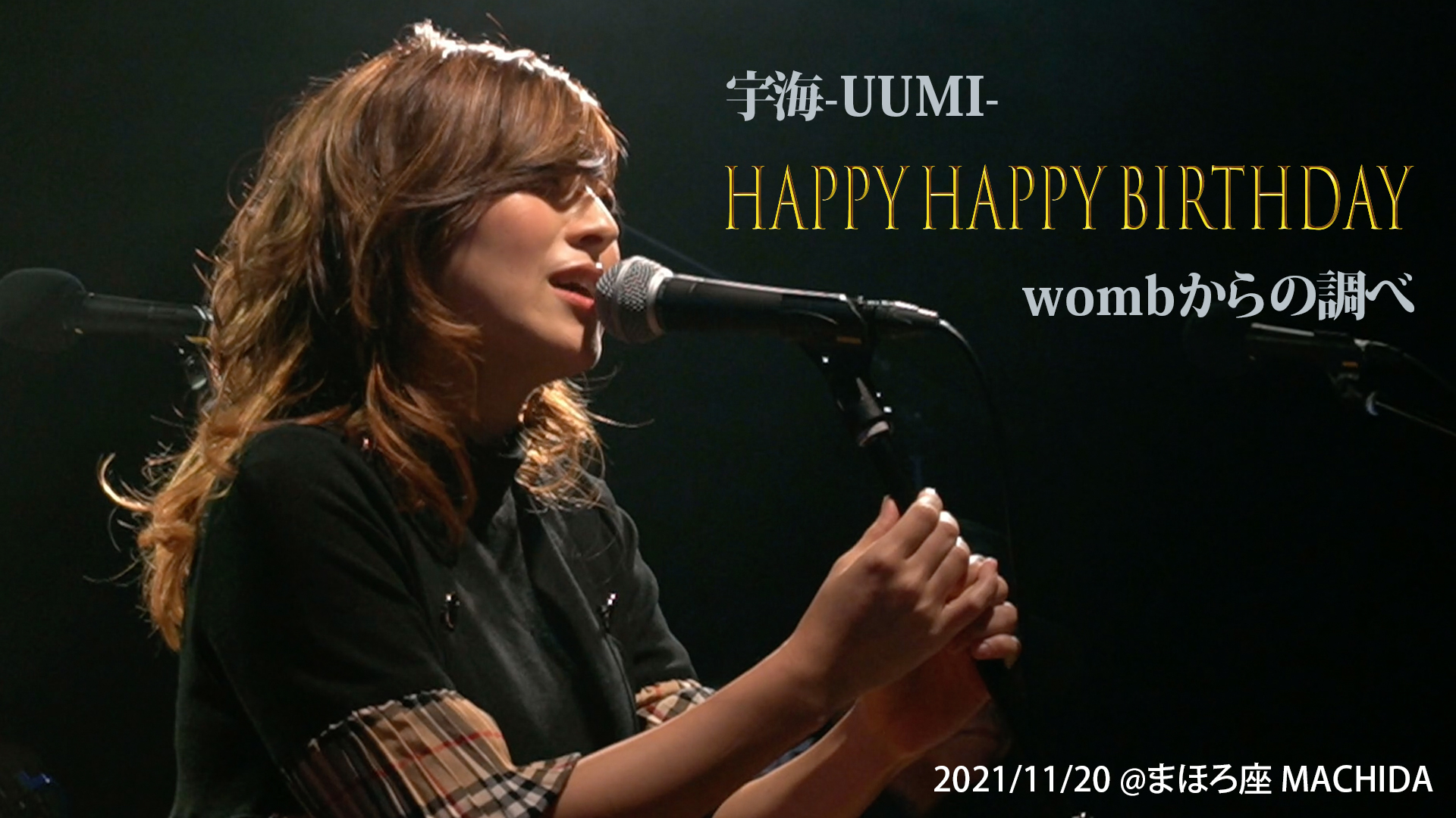 宇海-UUMI-LIVE「Happy Happy Birthday 〜wombからの調べ〜」